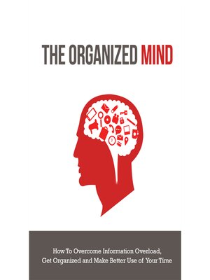 cover image of The Organized Mind